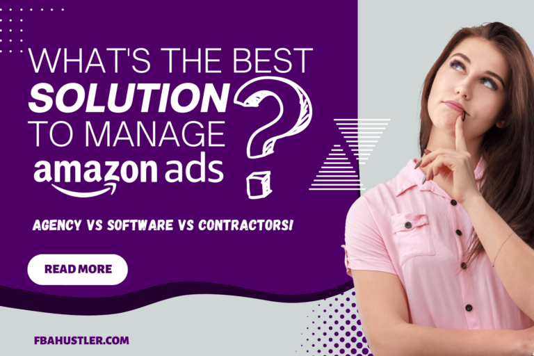 Amazon PPC Management Services Compared! (Agencies Vs Software Vs Freelancers)