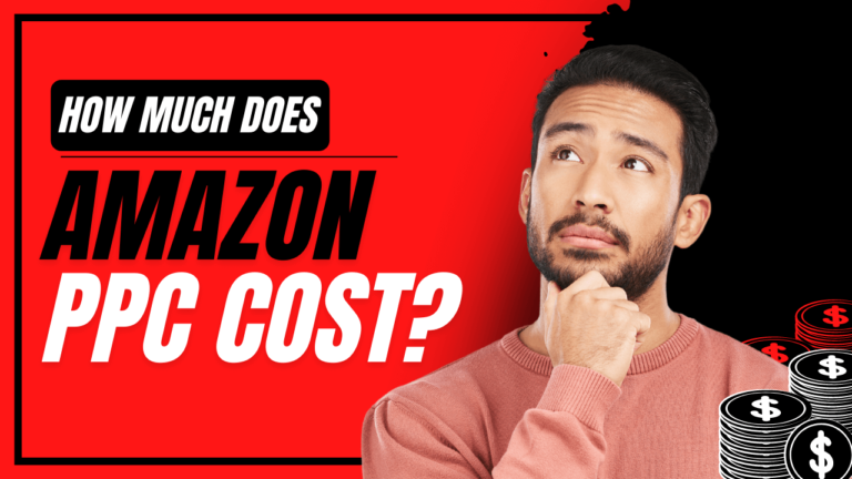 How Much Does Amazon PPC Cost in 2023?